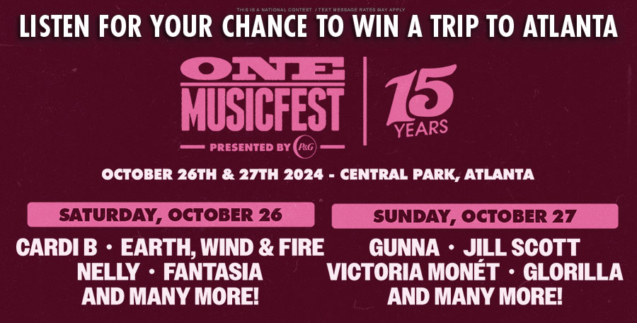 Listen for your chance to win a trip to Atlanta for ONE Musicfest!