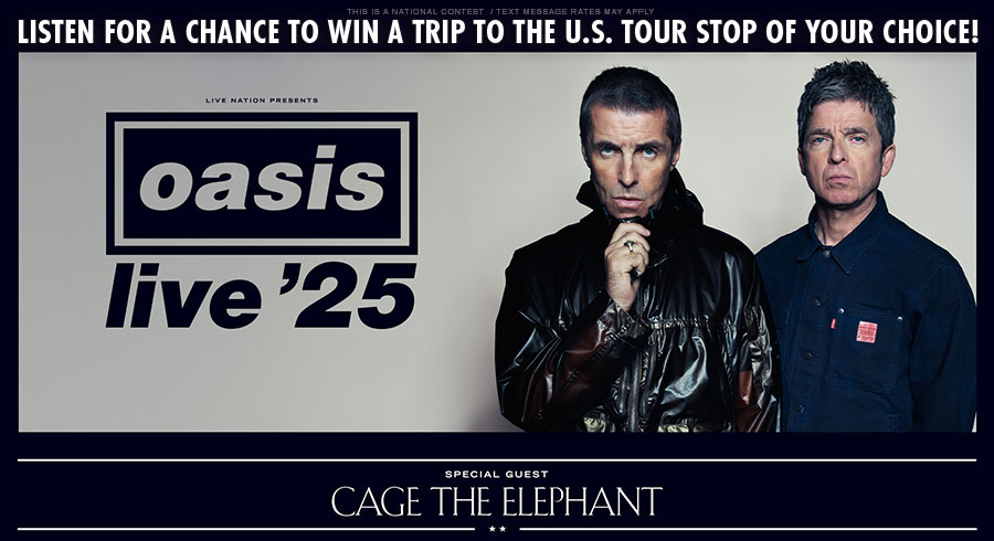 Listen for a chance to win a trip to the Oasis live '25 U.S tour stop of your choice!