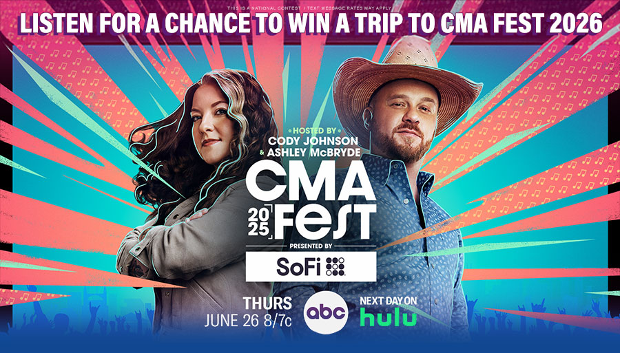 Listen for your chance to win a trip to CMA Fest 2026 in Nashville!