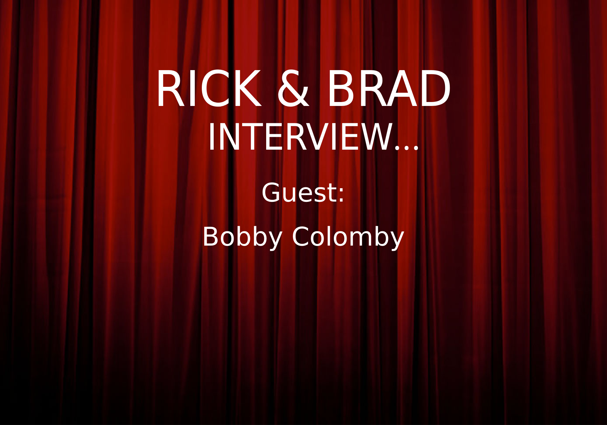 Bobby Colomby Interview with Brad Copeland