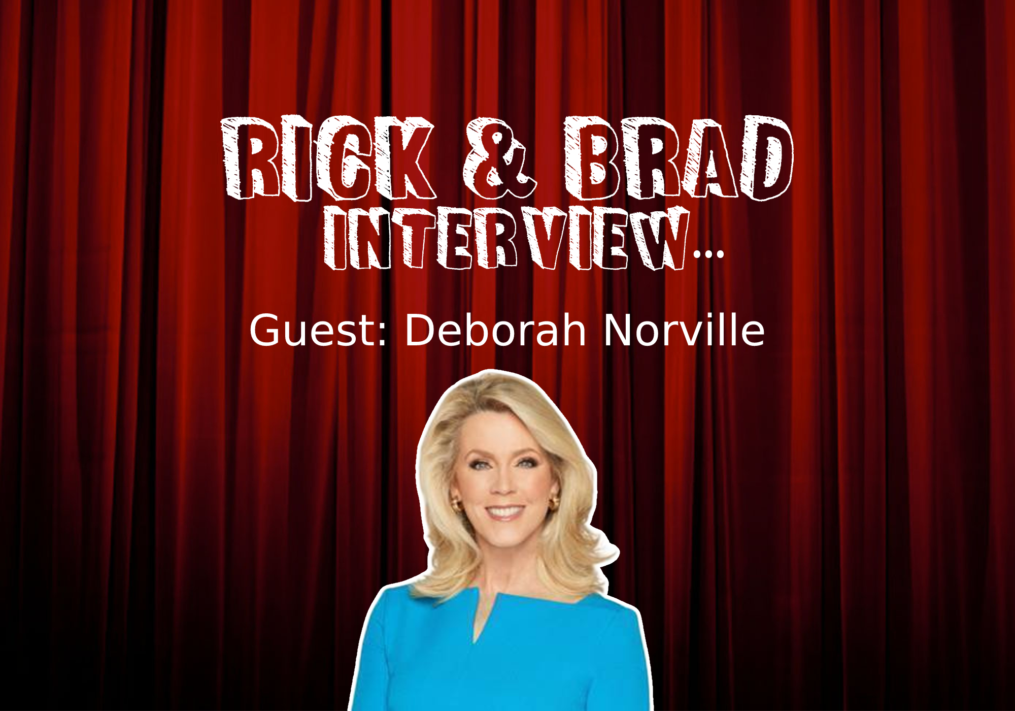 R&B Deborah Norville Interview