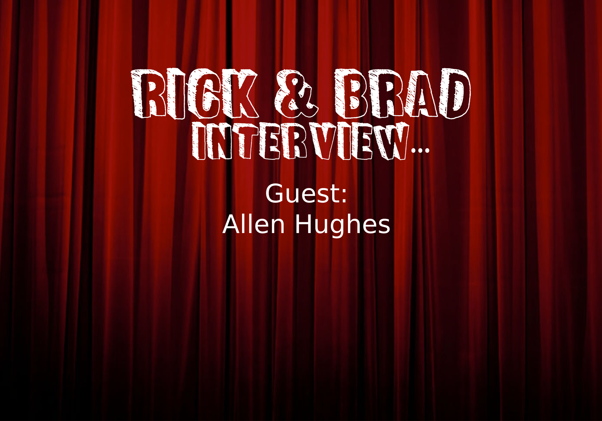 R&B Interview: Allen Hughes