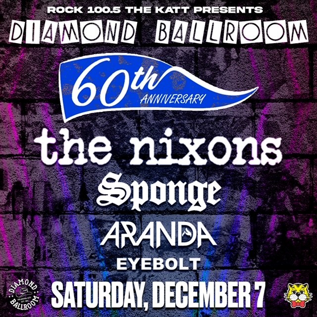 KATT Presents Diamond 60th with Nixons, Aranda, Sponge and Eyebolt