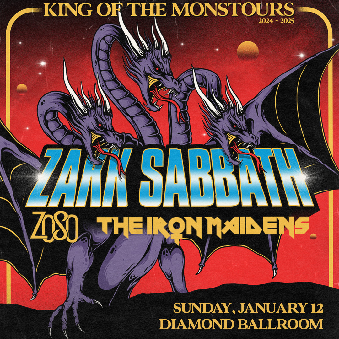 Zakk Sabbath with Zoso and the Iron Maidens January 12th, 2025 Diamond Ballroom