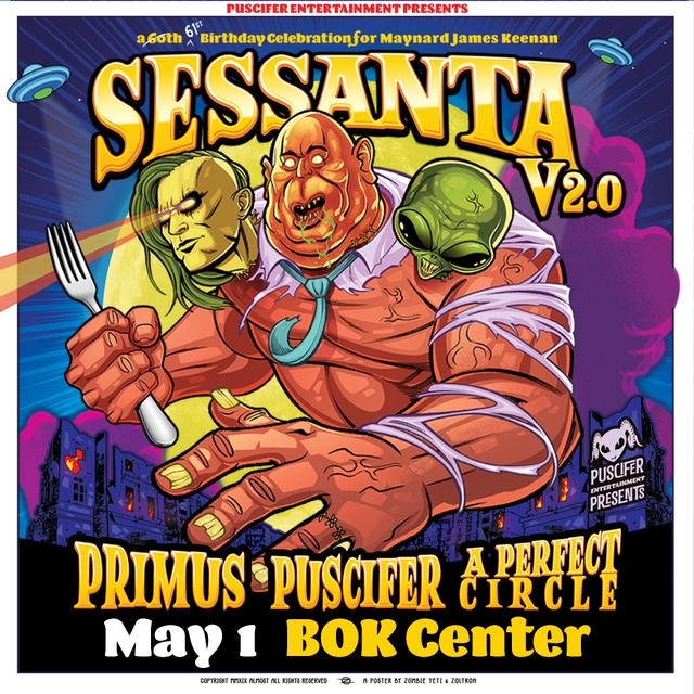 Sessanta v2.0 – Primus, Puscifer, & A Perfect Circle – May 1st, 2025 @ BOK Center