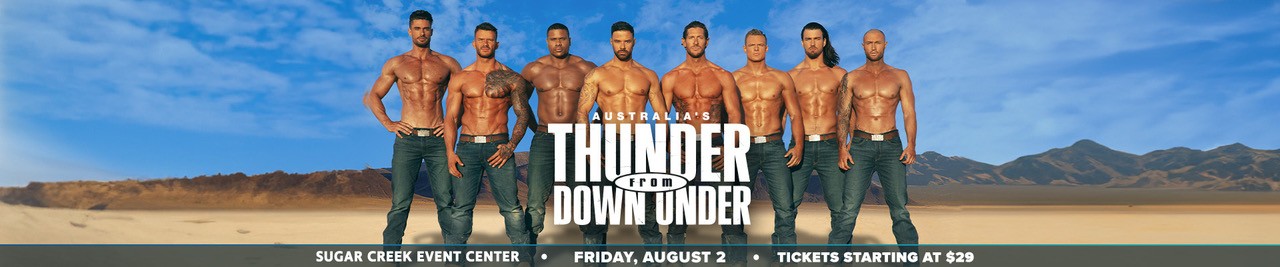 Australia’s Thunder From Down Under – August 2, 2024 – Sugar Creek Casino