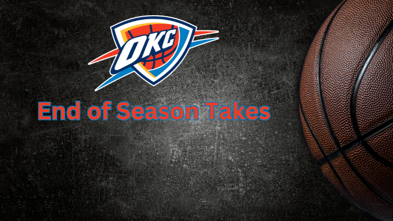 OKC Thunder – Final Thoughts of the 2023-24 Season