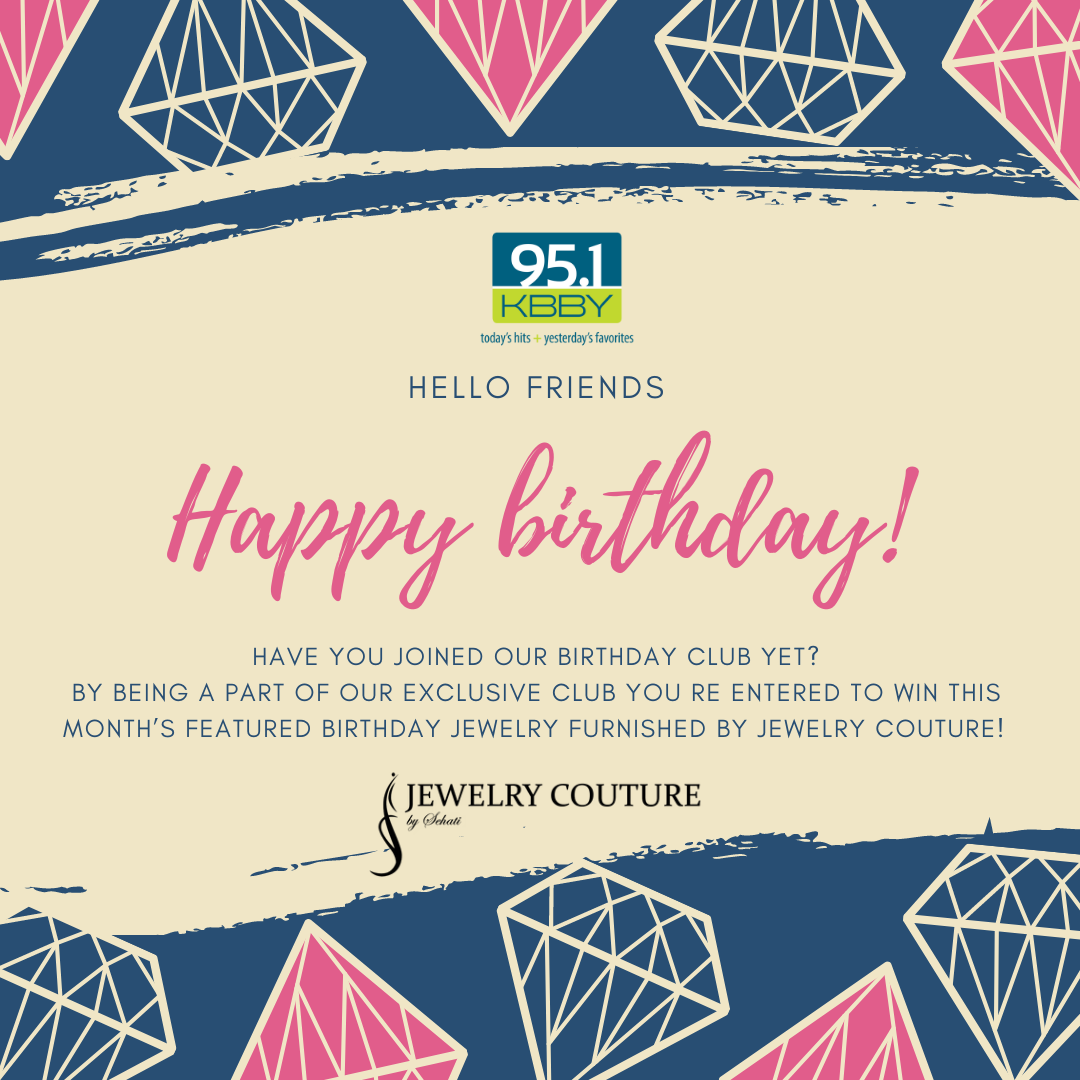 Join the 95.1 KBBY Birthday Club Today