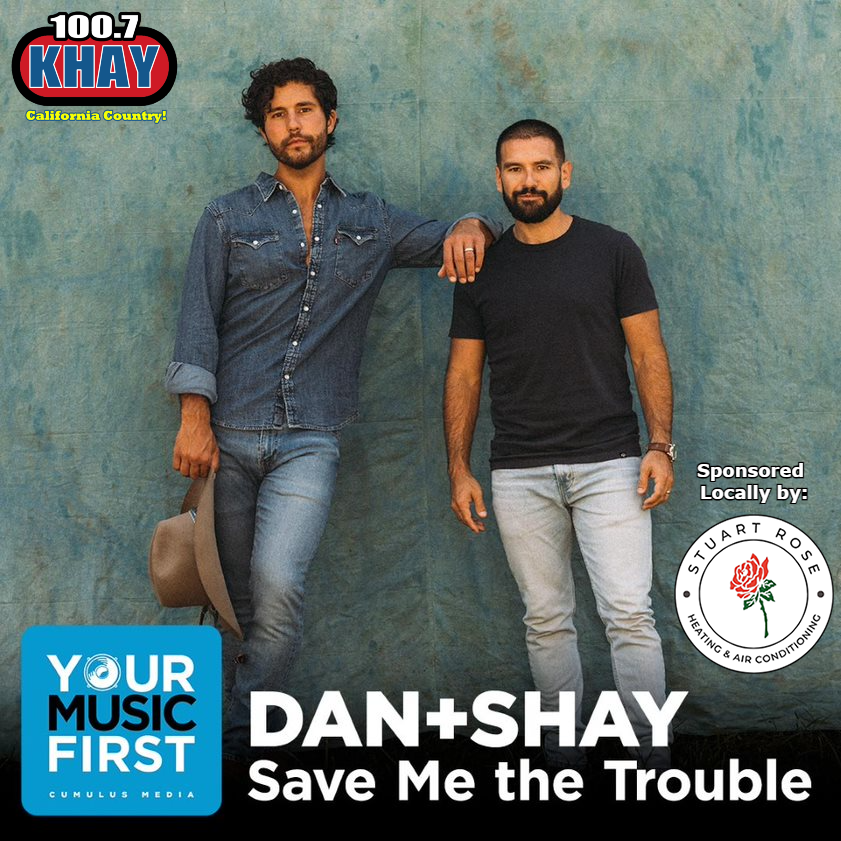 Your Music First, Dan + Shay “Save me the Trouble”