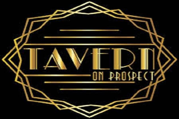 Tavern On Prospect Half Price Sweet Deal Now!