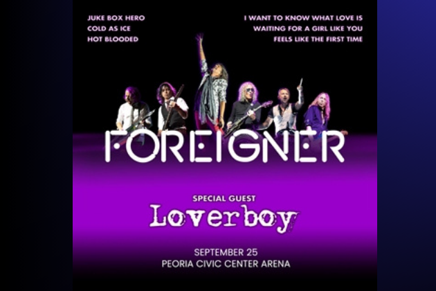 Foreigner & Loverboy are headed to the Peoria Civic Center!