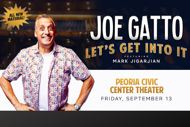 Joe Gatto – Peoria Civic Center Theater