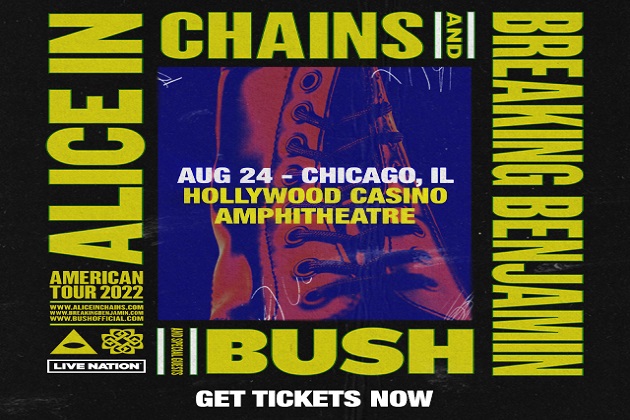 Alice In Chains, Breaking Benjamin, Bush Set To Rock Tinley Park On August 24th!