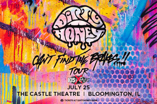 JUST ANNOUNCED! DIRTY HONEY AT THE CASTLE THEATRE ~ CAN’T FIND THE BRAKES TOUR!