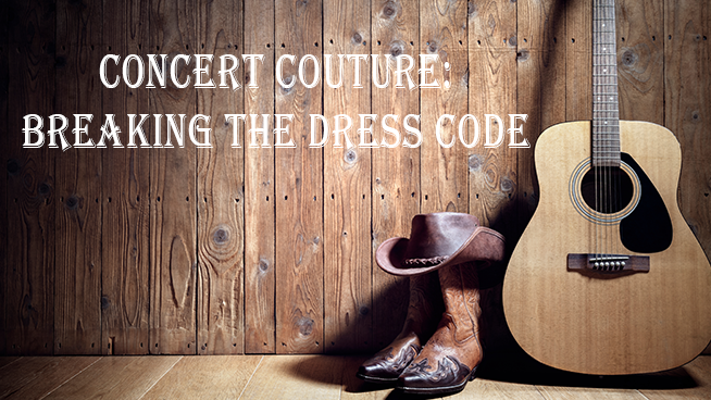 Concert Couture: Breaking the Dress Code