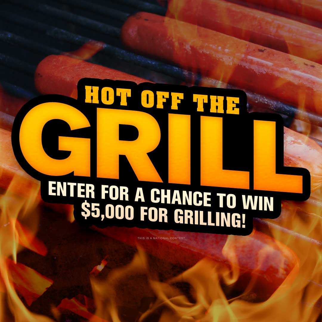“HOT OFF THE GRILL GIVEAWAY” National Contest Rules