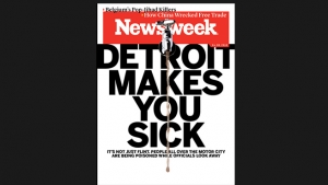 Detroit Makes the Cover of Newsweek Magazine; and Michiganders Aren’t Happy