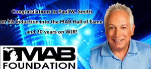 WJR Congratulates The Michigan Association of Broadcasters’ newest Hall of Fame member, Paul W. Smith