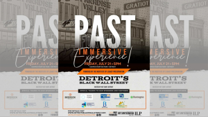 Detroit’s Black Wall Street Event to Celebrate and Educate the History of Black Bussiness July 20