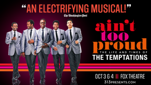 AIN’T TOO PROUD – THE LIFE AND TIMES OF THE TEMPTATIONS