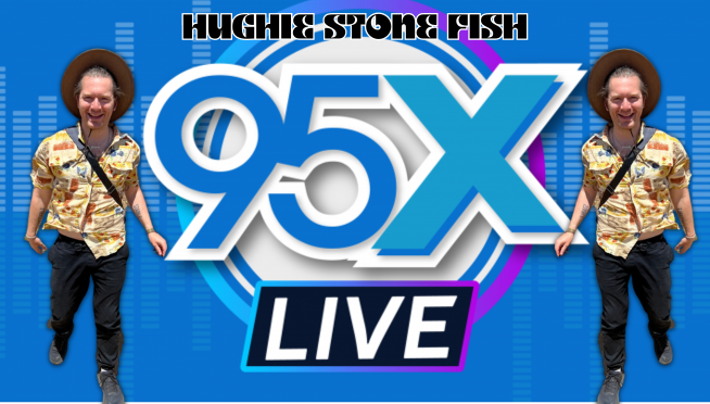 95X Live: Hughie Stone Fish