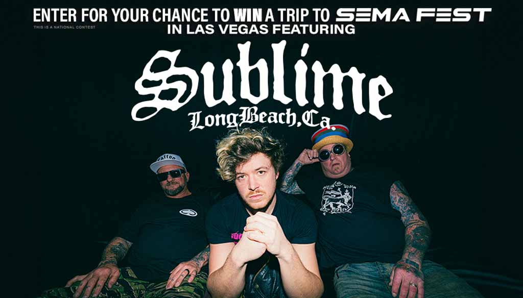 See Sublime at SEMA Festival