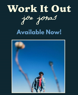 Rick’s Pick – Joe Jonas – “Work It Out”