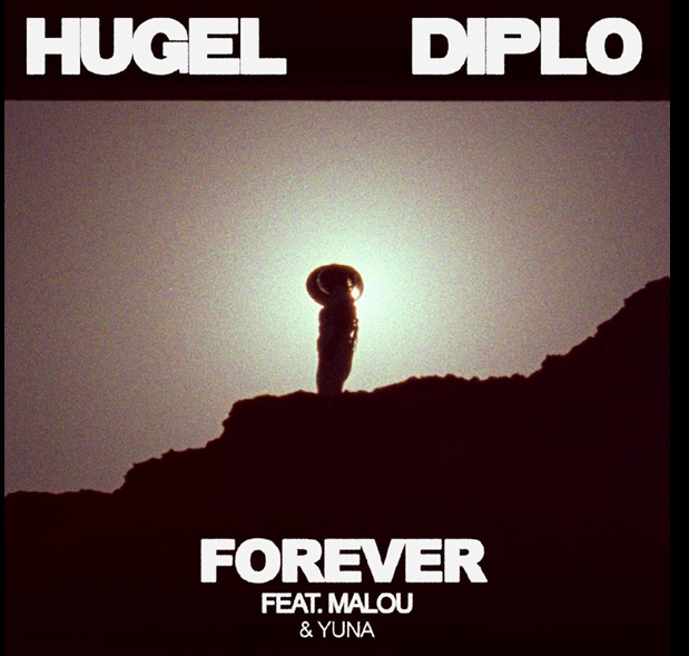 Rick’s Pick – HUGEL, Diplo – “Forever” (feat. Malou & Yuna)