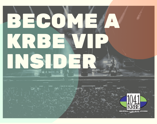 Become A KRBE VIP Insider