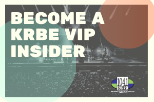 Become A KRBE VIP Insider