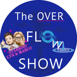 Lyn and Marco: The OVERFLOW Show
