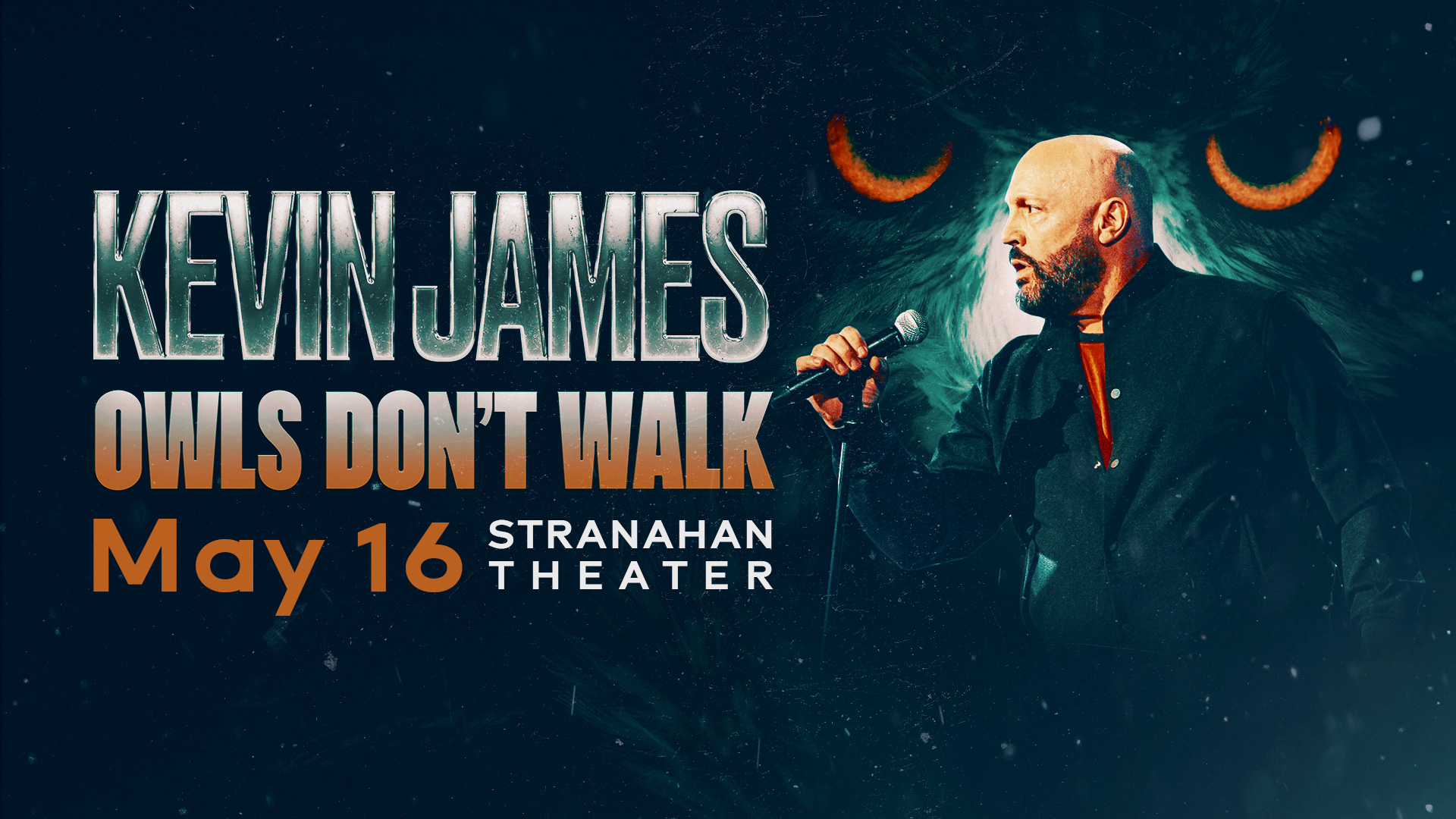 Kevin James | Owls Don’t Walk | May 16th