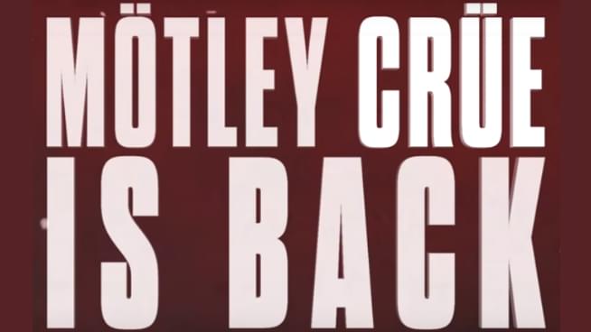 Motley Crue Is Back