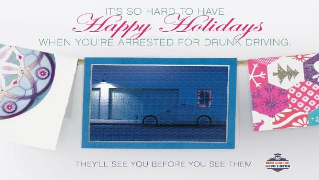 Stay Alive And Don’t Drive Drunk This Holiday Season