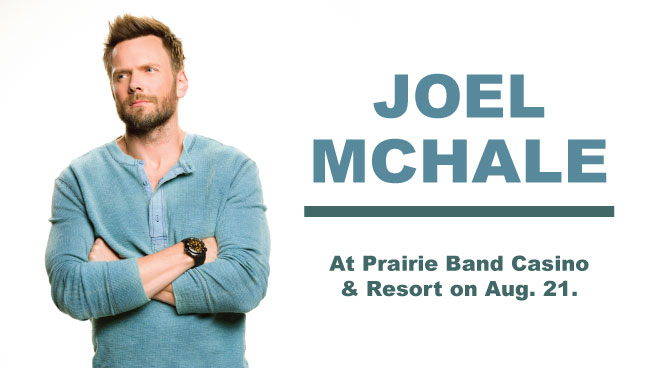 See Joel McHale at Prairie Band