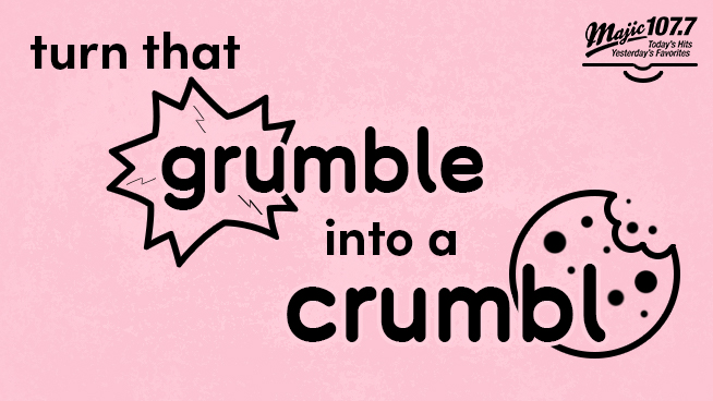 Your Grumble could be a Crumbl with Majic 107.7