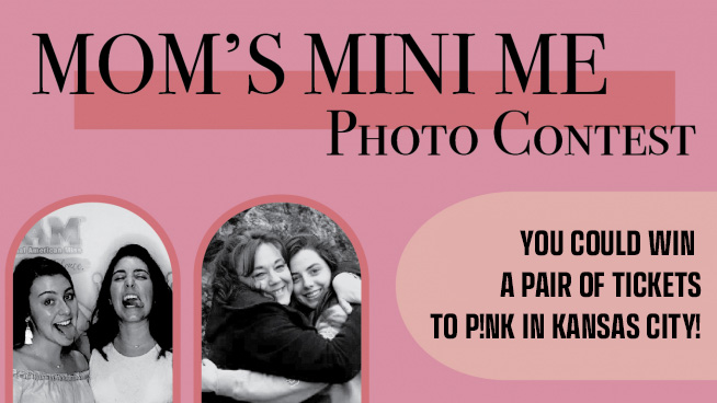 Mom’s Mini Me Contest