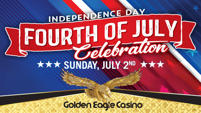 Golden Eagle Casino’s Independence Day Celebration