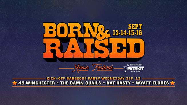Don’t Miss The Born & Raised Music Festival