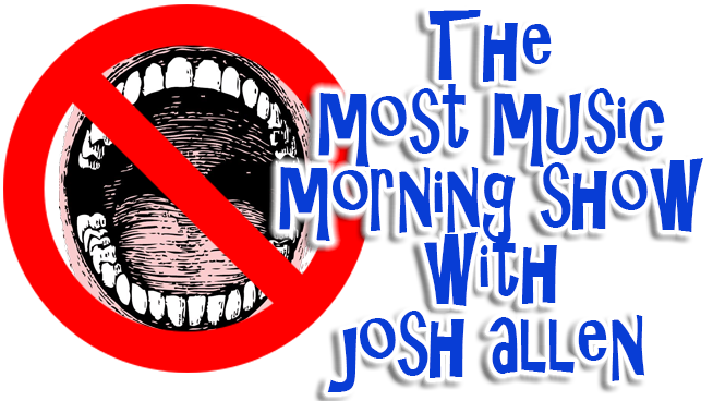 The Most Music Morning Show With Josh Allen