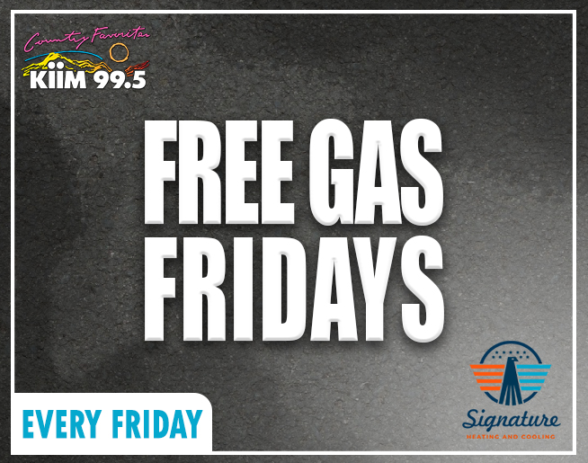 Free Gas Fridays – sponsored by Signature Heating & Cooling!