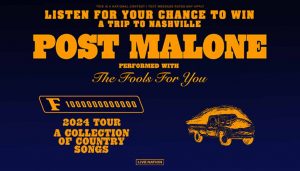 Listen for your chance to win a trip to Nashville to see Post Malone F-1 Trillion 2024 tour performed with The Fools for You!