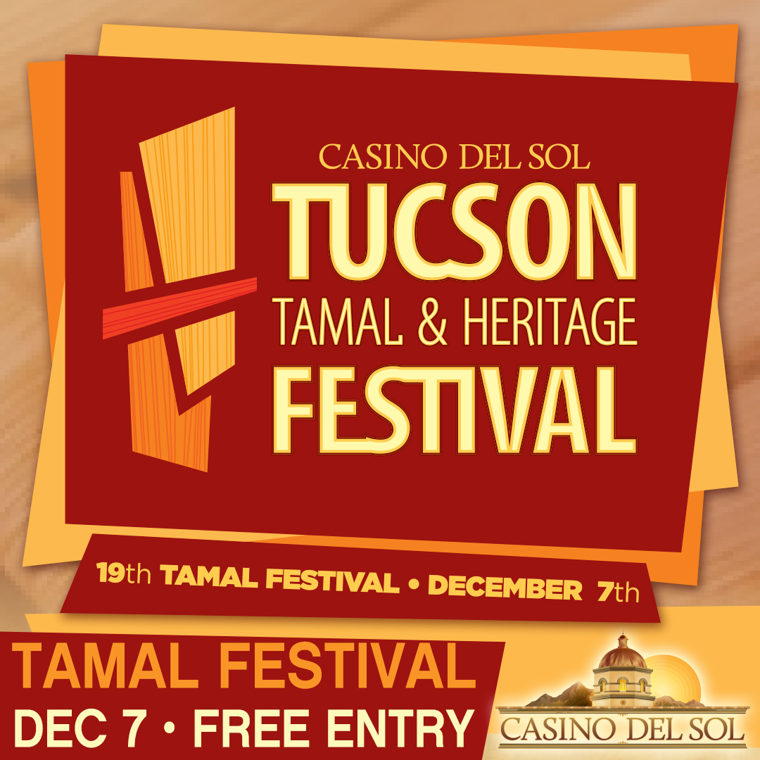 12/7/24 – 19th Tucson Tamal & Heritage Festival at AVA Amphitheater