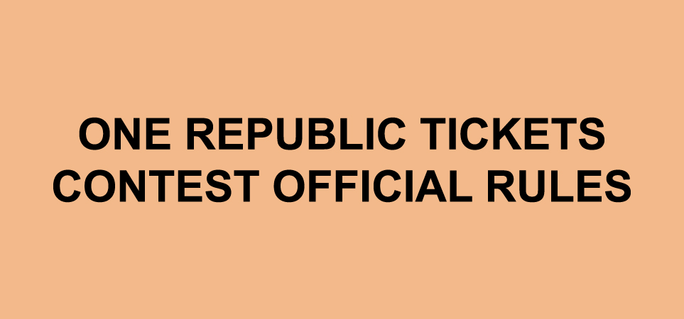 92.3 KRST, 93.3 THE Q, 94.5 The Pit, 95.9 and 610 The Sports Animal, 96.3 News Radio KKOB, Magic 99.5 and 103.3 eD-fm  “One Republic tickets” Contest Official Rules