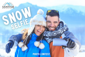 Enter to Win: Montage Snow Selfie Photo Contest
