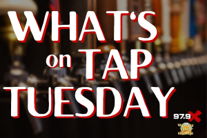 What’s On Tap Tuesday