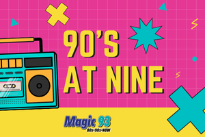 The 90’s at Nine