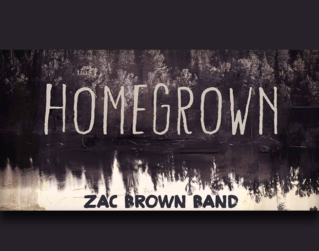 The Song Remembers When: Zac Brown Band – “Homegrown”