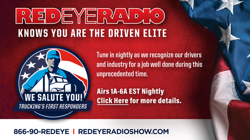 We Salute the American Trucker on Red Eye Radio