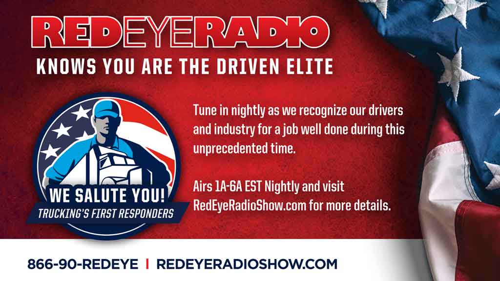 We Salute the American Trucker on Red Eye Radio